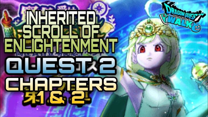 Dragon Quest Walk Inherited Scroll of Enlightenment Quest 2 Chapters 1 & 2